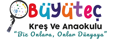 Büyüteç Anaokulu
